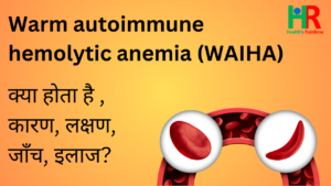 warm autoimmune haemolytic